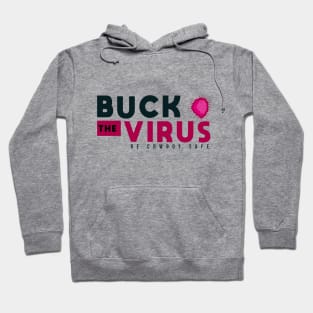 Buck The Virus #5 Hoodie